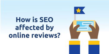 How is SEO affected by online reviews?