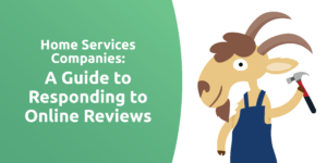 A Guide to Responding to Online Reviews for Home Services Companies