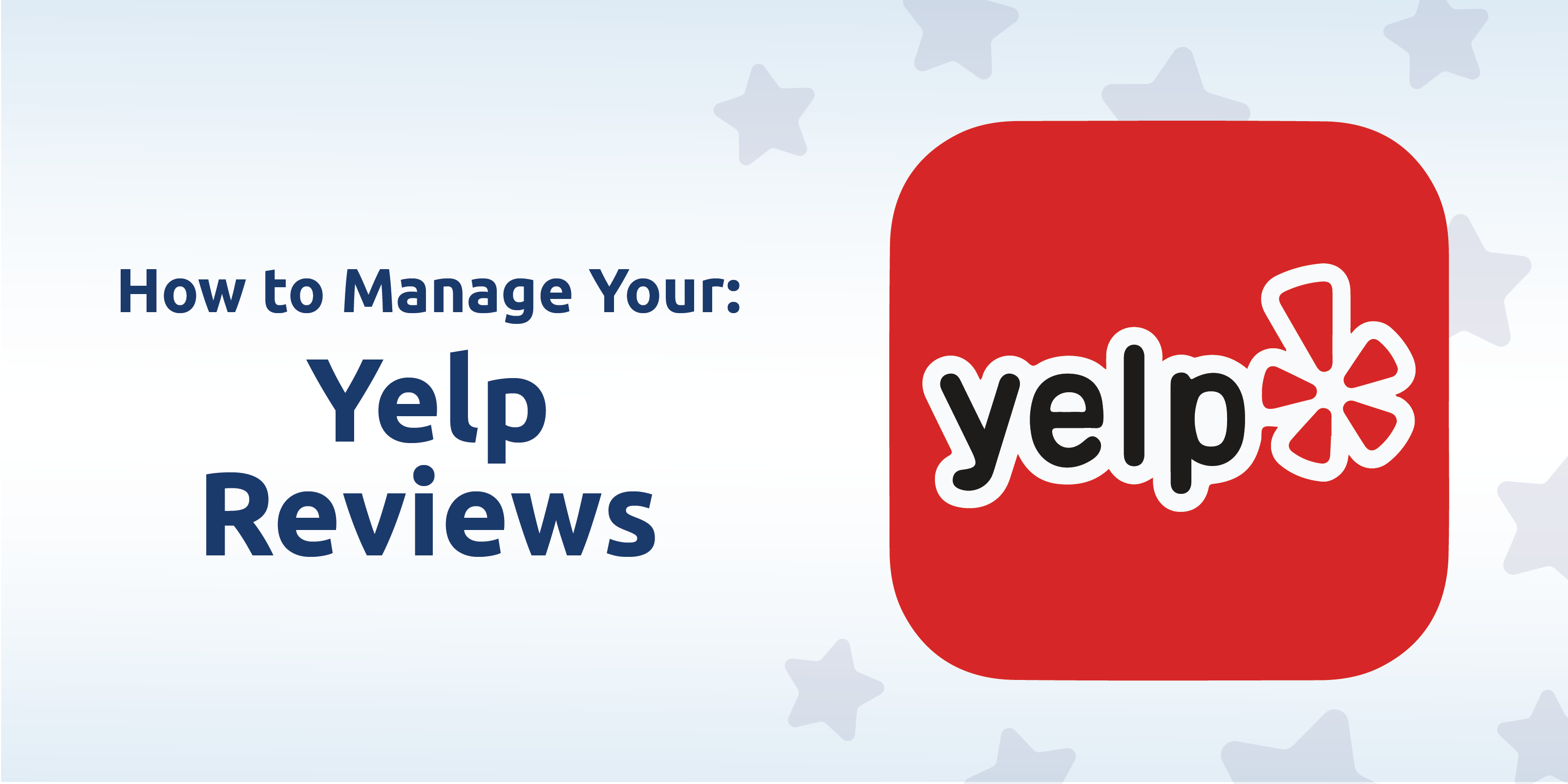 How to Manage Yelp Reviews