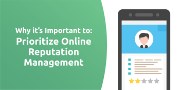Why It’s Important for Businesses to Prioritize Online Reputation Management