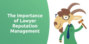 The Importance of Lawyer Reputation Management
