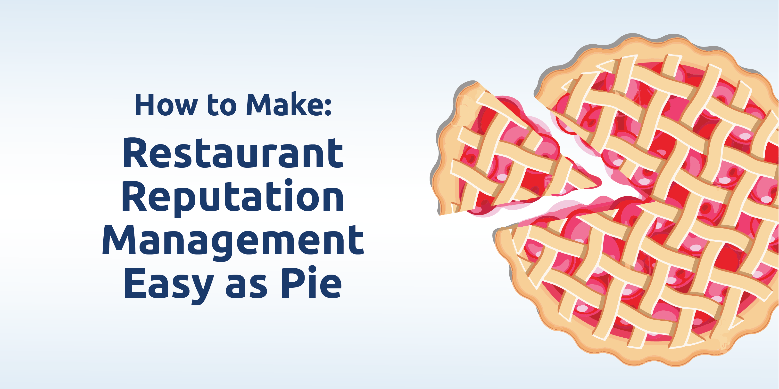 How to Make Restaurant Reputation Management Easy as Pie