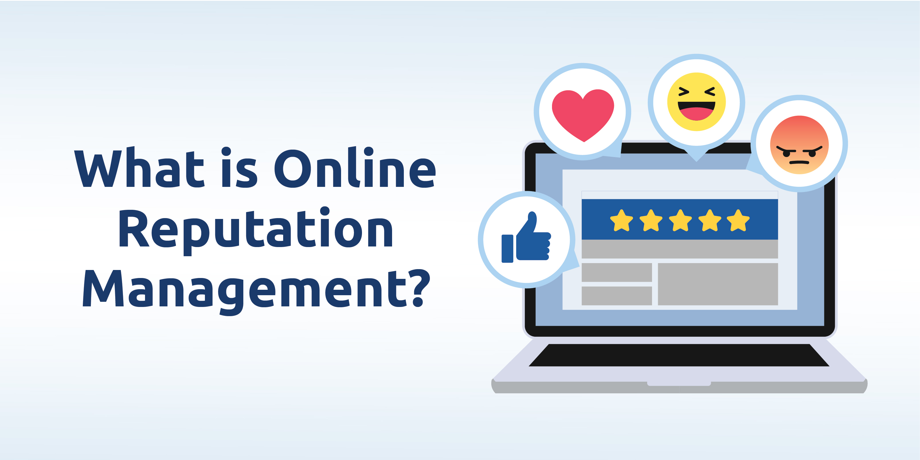 What Is Online Reputation Management?