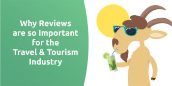 Why reviews are so important for the travel & tourism industry