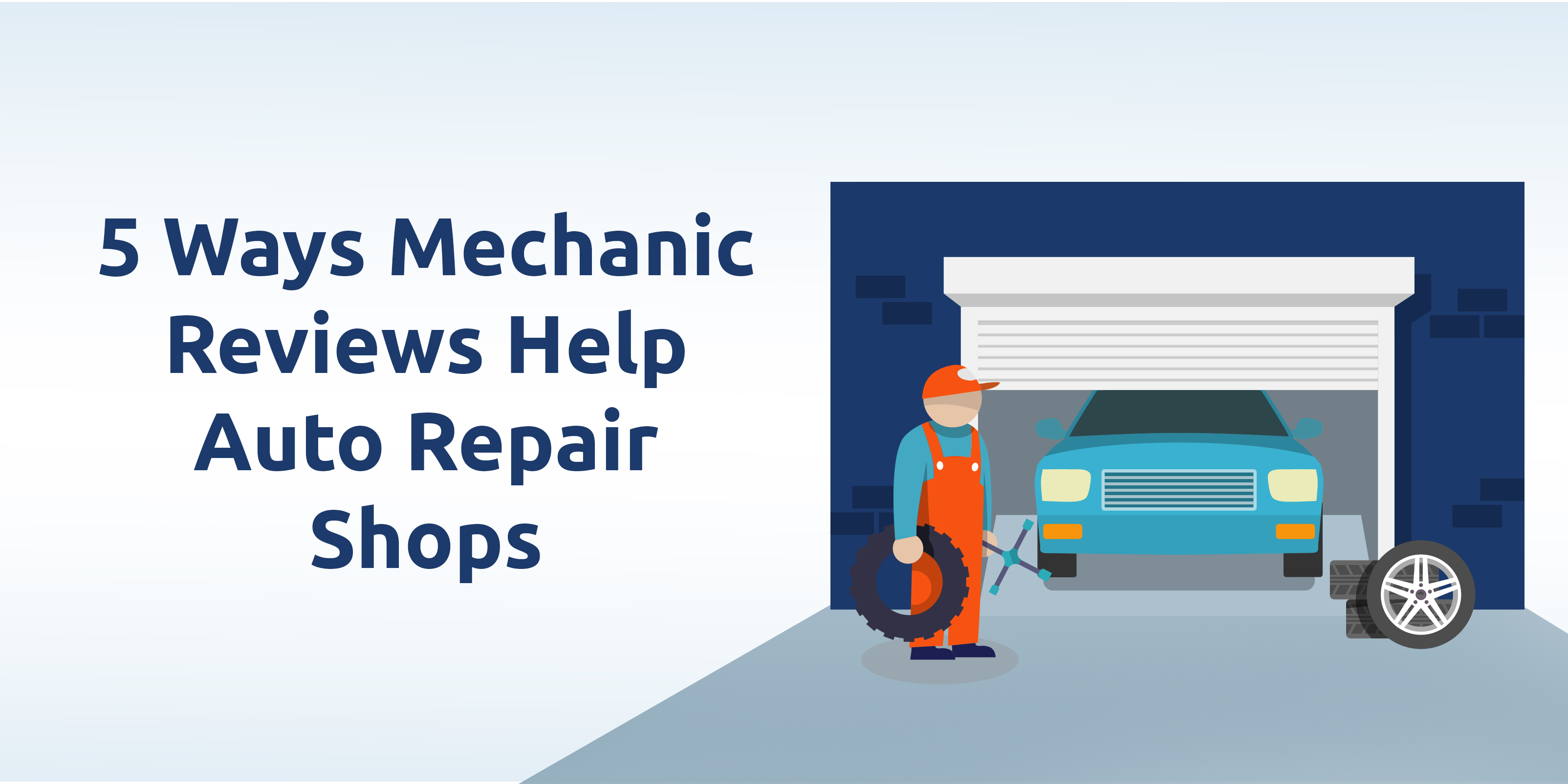 5 Ways To Improve Your Auto Repair Shop Reviews