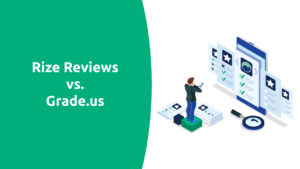 Rize Reviews vs. Grade.us Comparison