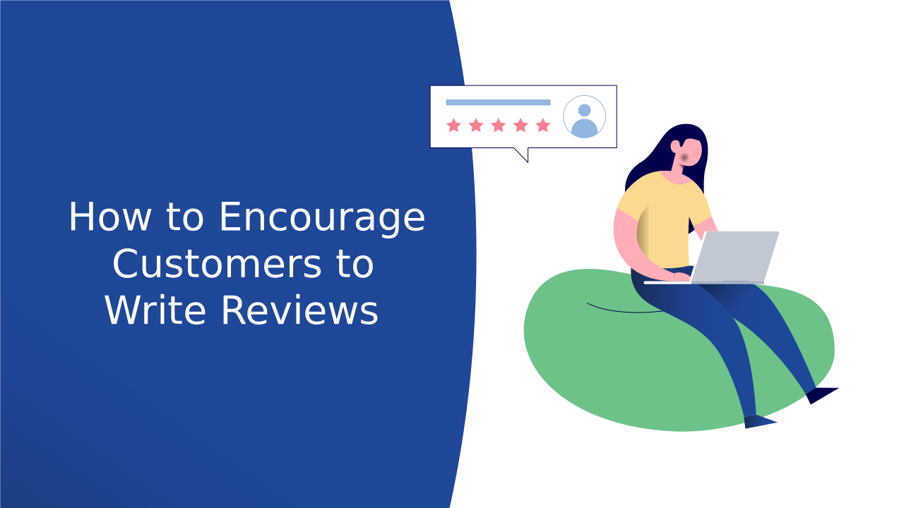 How to Encourage Customers to Write Reviews  Rize Reviews