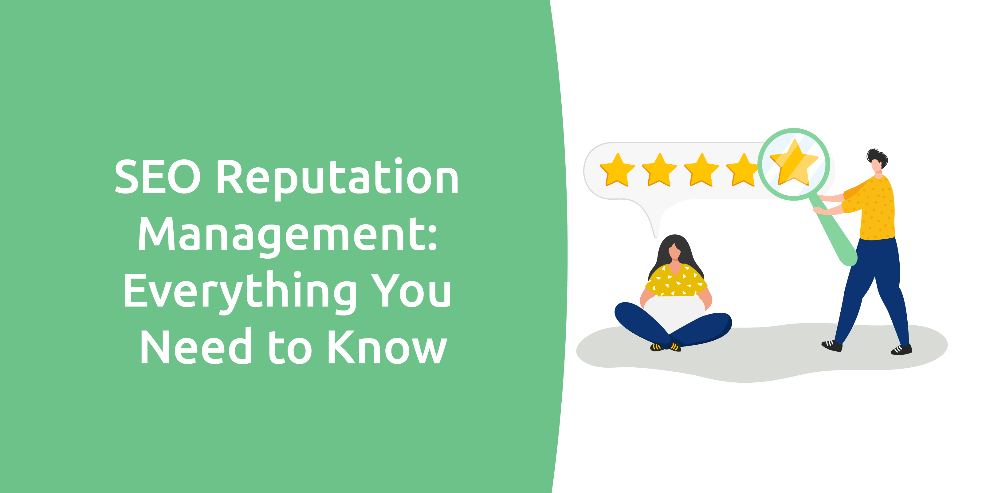 SEO Reputation Management: Everything You Need to Know