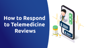 How to Respond to Teledoc Reviews
