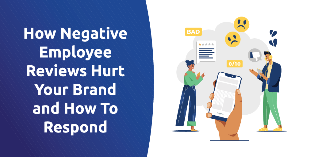 How Negative Employee Reviews Hurt Your Brand and How To