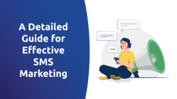 A Detailed Guide for Effective SMS Marketing
