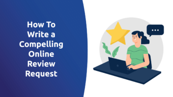 How To Write a Compelling Online Review Request Email