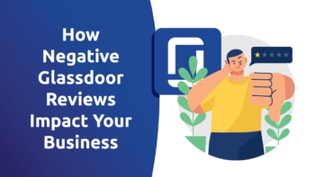 How Negative Glassdoor Reviews Impact Your Business