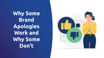 Why Some Brand Apologies Work and Why Some Don’t