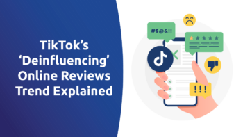 TikTok’s ‘Deinfluencing’ Online Reviews Trend Explained