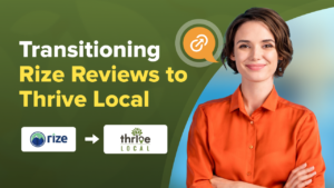 Rize Reviews Undergoes Rebranding As Thrive Local:  An Exciting New Chapter Begins